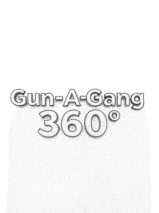 Обложка Gun-A-Gang 360°