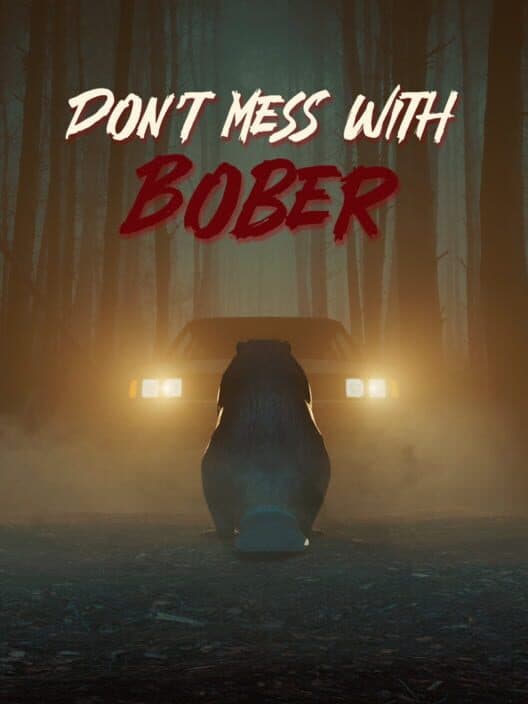 Обложка Don't Mess With Bober