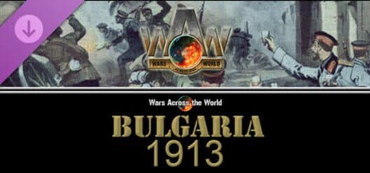 Обложка Wars Across the World: Bulgaria 1913