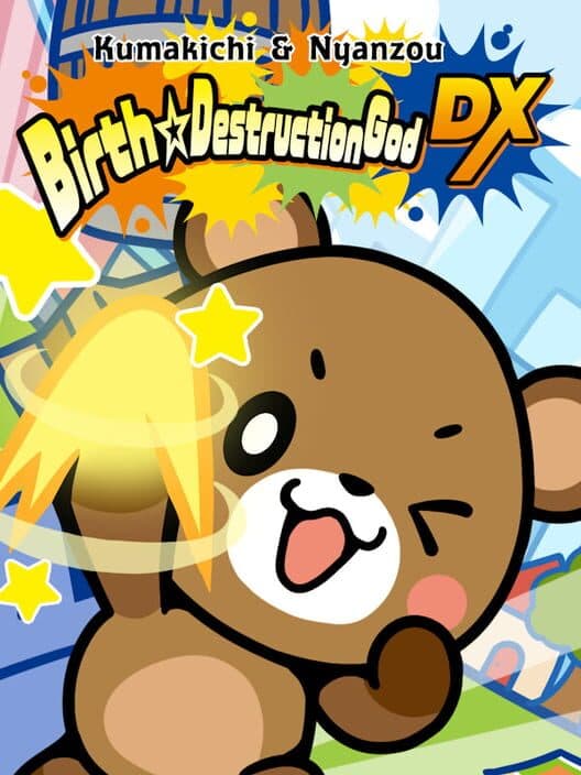 Обложка Kumakichi & Nyanzou Birth Destruction God DX
