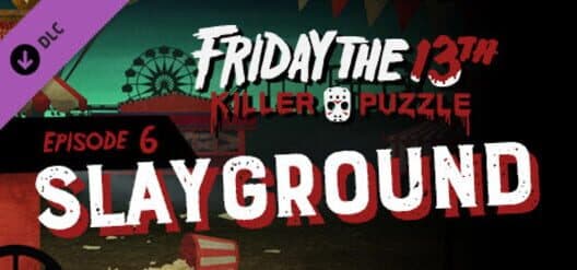 Обложка Friday the 13th: Killer Puzzle - Episode 6: Slayground