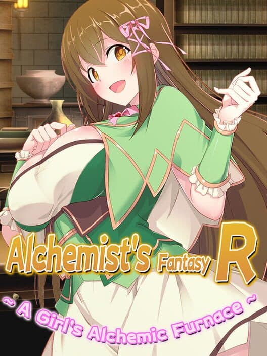 Обложка Alchemist's Fantasy R: A Girl's Alchemic Furnace