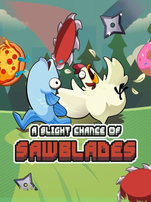 Обложка A Slight Chance of Sawblades