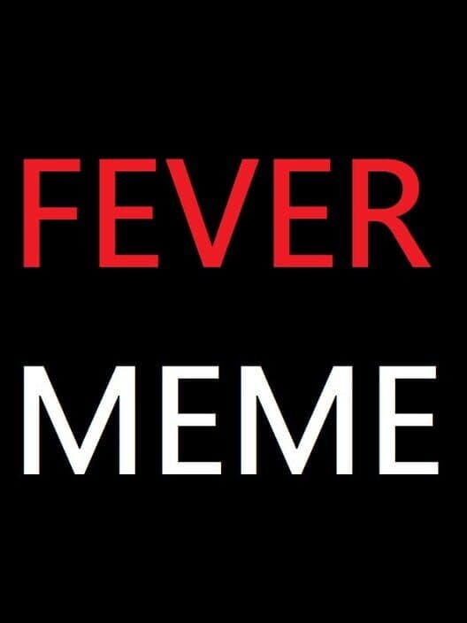 Обложка Fever Meme