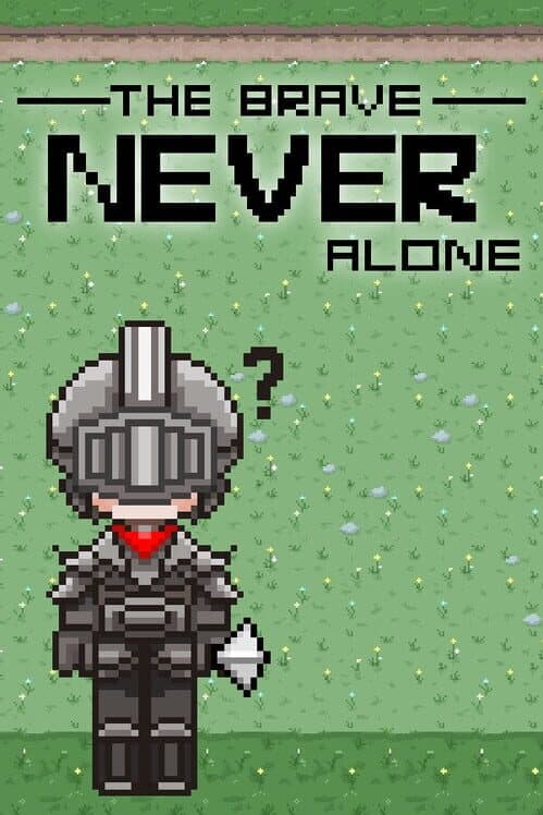 Обложка The Brave Never Alone