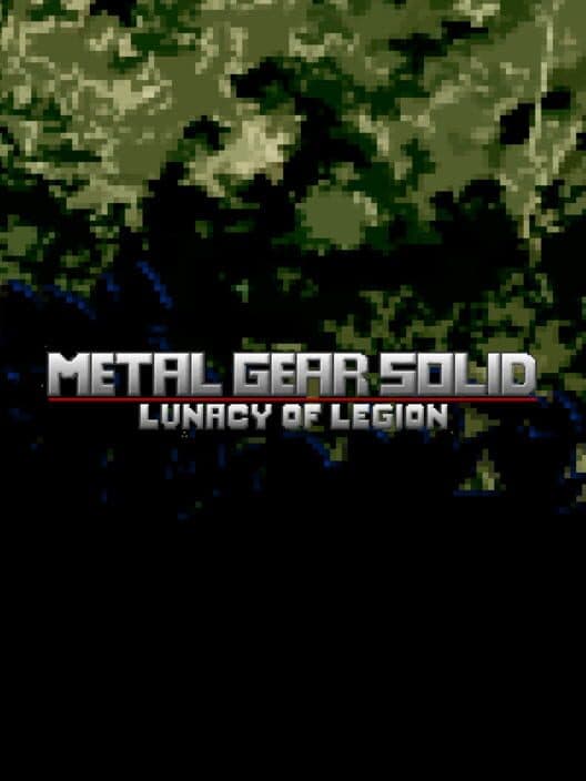 Обложка Metal Gear Solid: Lunacy of Legion