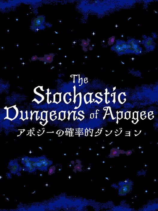 Обложка The Stochastic Dungeons of Apogee