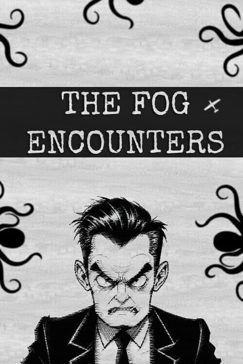 Обложка The Fog Encounters