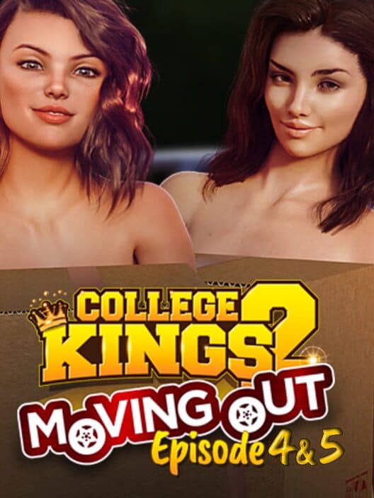 Обложка College Kings 2: Episodes 4 & 5 "Moving Out"