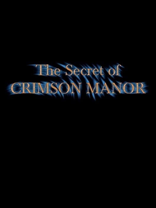 Обложка The Secret of Crimson Manor