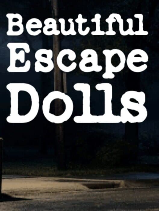 Обложка Beautiful Escape Dolls