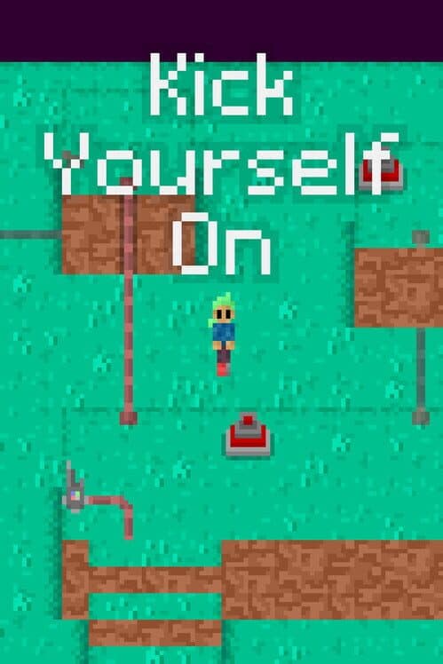 Обложка Kick Yourself On