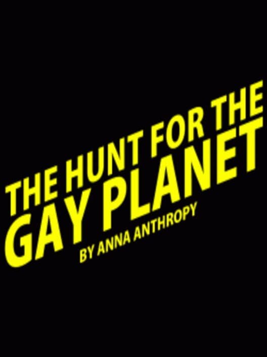 Обложка The Hunt for the Gay Planet