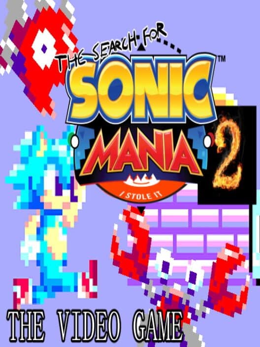 Обложка The Search For Sonic Mania 2