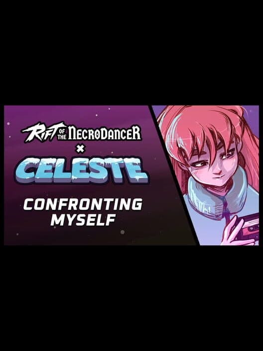 Обложка Rift of the NecroDancer: Celeste - "Confronting Myself"