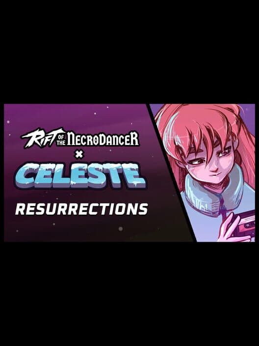 Обложка Rift of the NecroDancer: Celeste - "Resurrections"