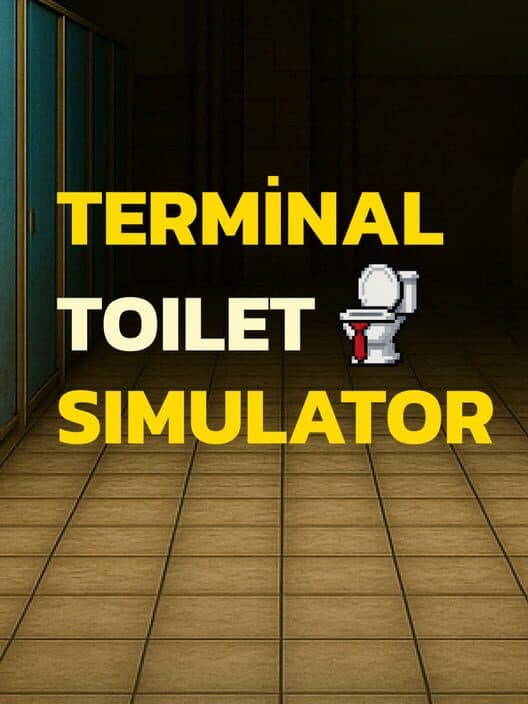 Обложка Terminal Toilet Simulator