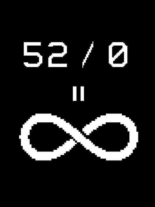 Обложка 52 / 0 = Infinity
