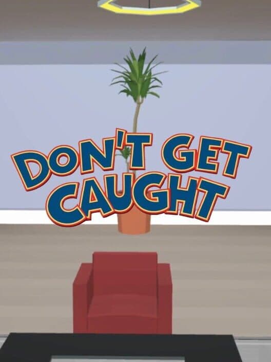 Обложка Don't Get Caught