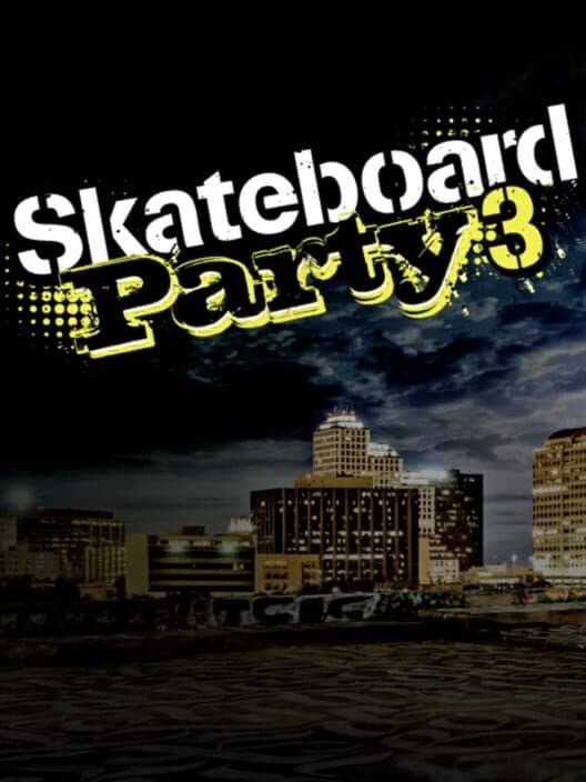 Обложка Skateboard Party 3