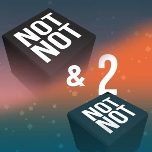 Обложка Not Not & Not Not 2