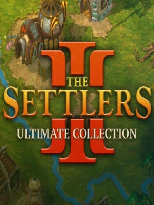 Обложка The Settlers III: Ultimate Collection