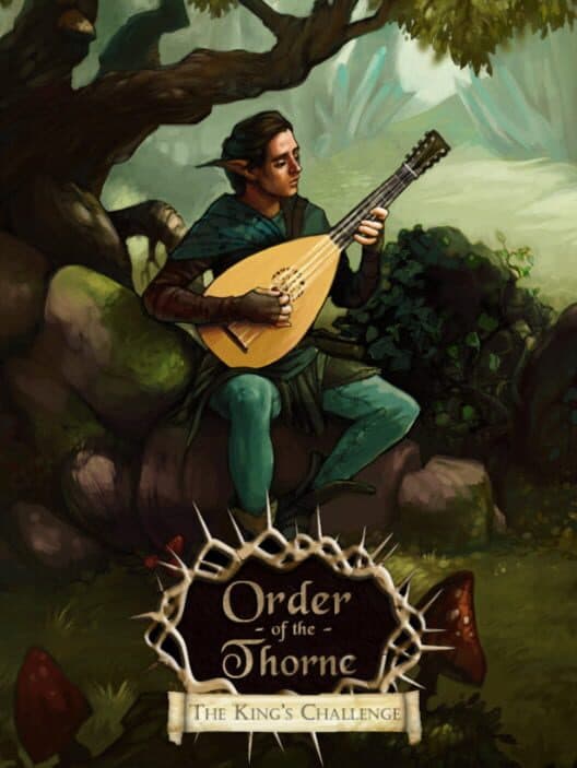Обложка The Order of the Thorne: The King's Challenge