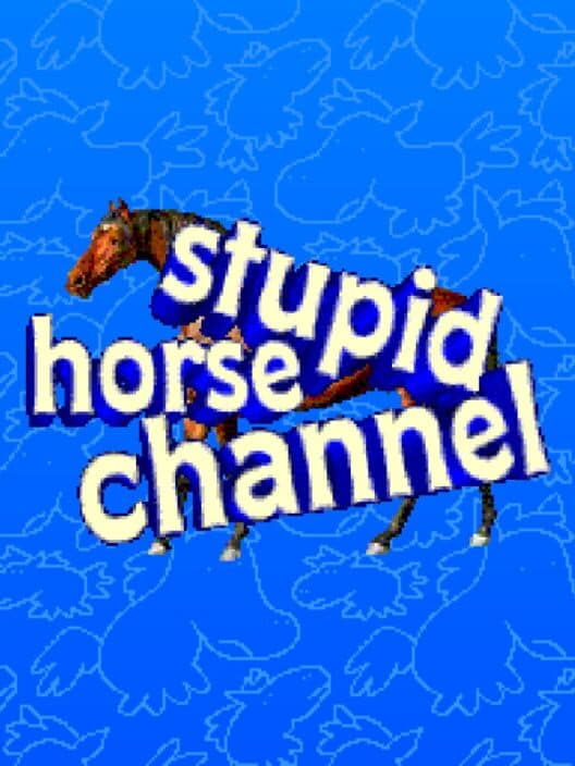 Обложка Stupid Horse Channel