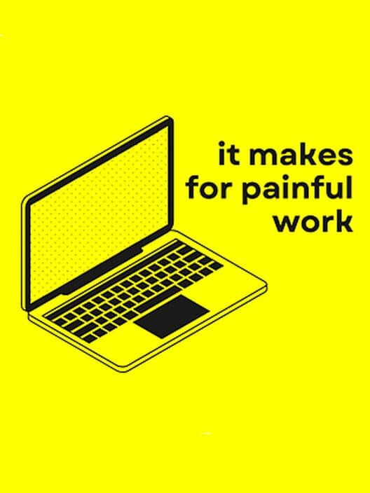Обложка It Makes for Painful Work