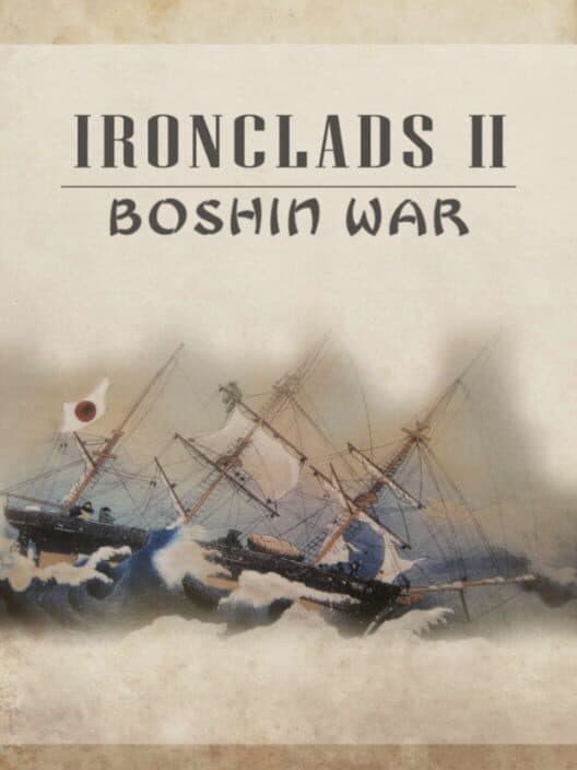 Обложка Ironclads 2: Boshin War