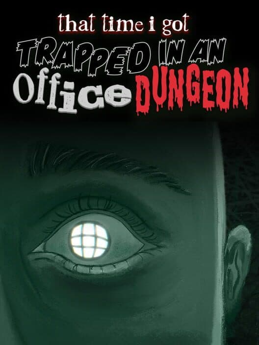 Обложка That Time I Got Trapped in an Office Dungeon