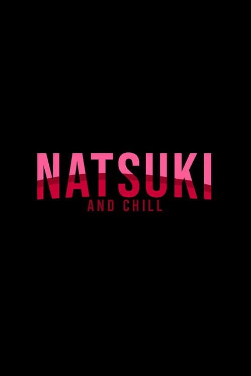 Обложка Natsuki And Chill