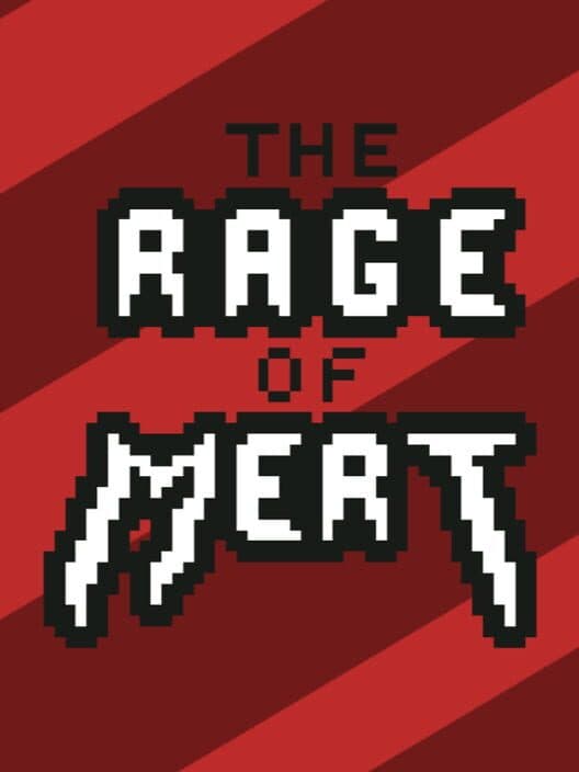 Обложка The Rage of Mert