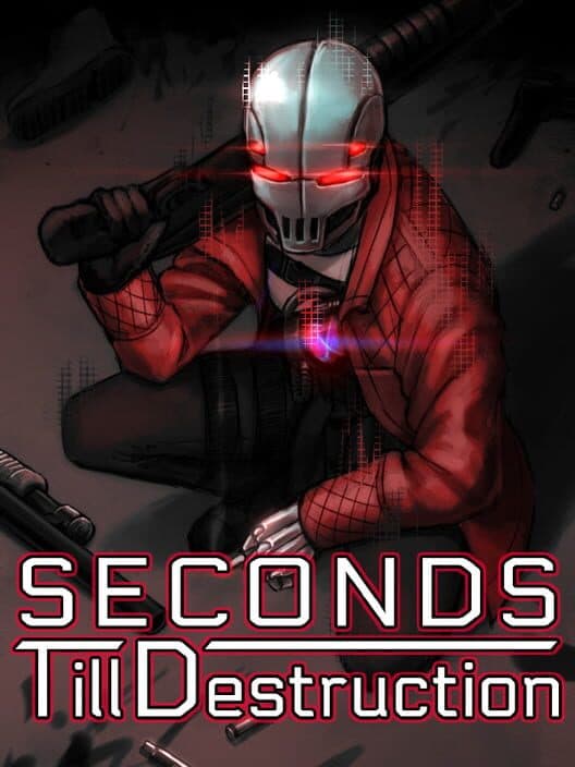 Обложка Seconds Till Destruction