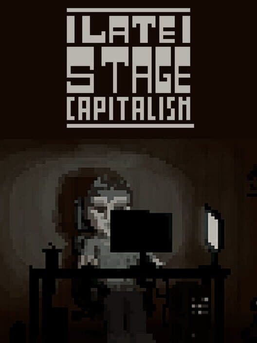 Обложка Late Stage Capitalism