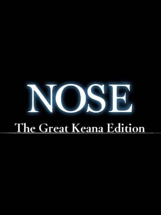Обложка Nose: The Great Keana Edition