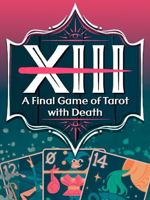 Обложка XIII: A Final Game of Tarot With Death