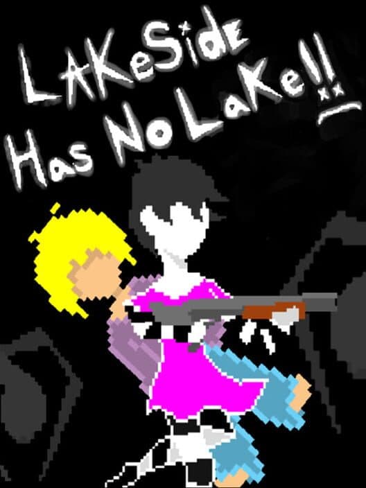 Обложка Lakeside Has No Lake!!
