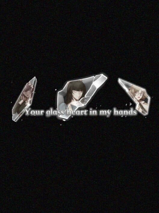 Обложка Your Glass Heart in My Hands