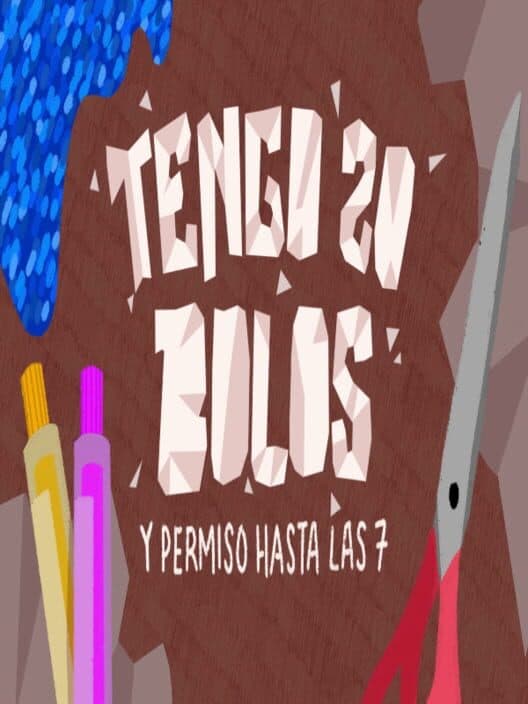 Обложка Tengo 20 Bolos y Permiso hasta las 7