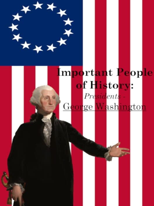 Обложка Important People of History: Presidents - George Washington