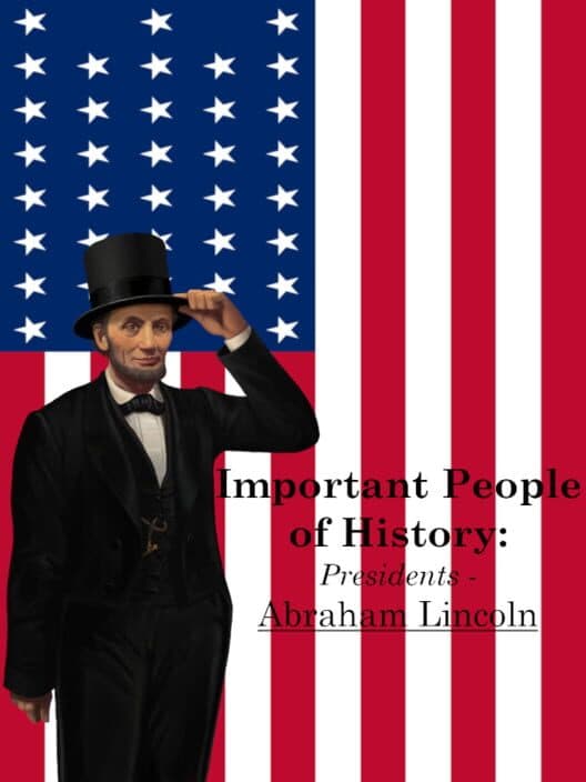 Обложка Important People of History: Presidents - Abraham Lincoln