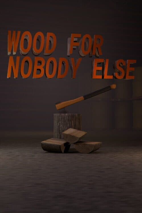Обложка Wood for Nobody Else