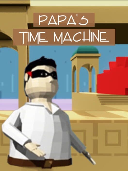 Обложка Papa's Time Machine