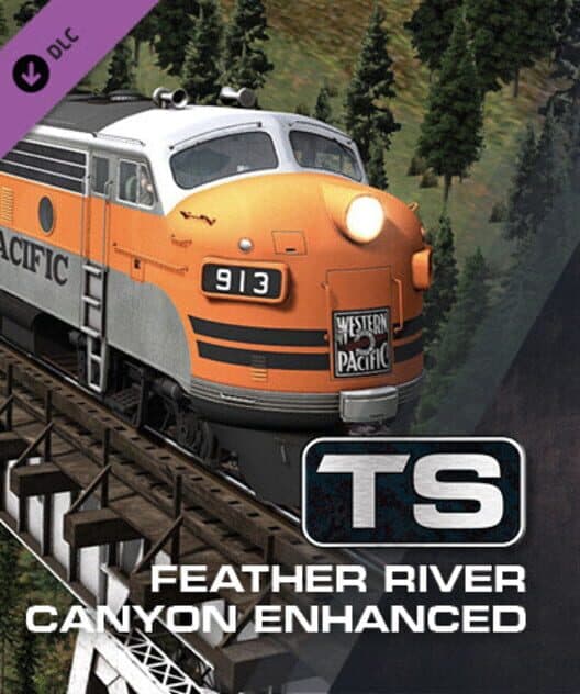 Обложка Train Simulator: Feather River Canyon Enhanced: Oroville - Portola