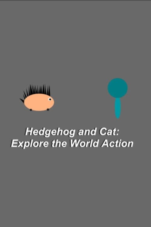 Обложка Hedgehog and Cat: Explore the World Action