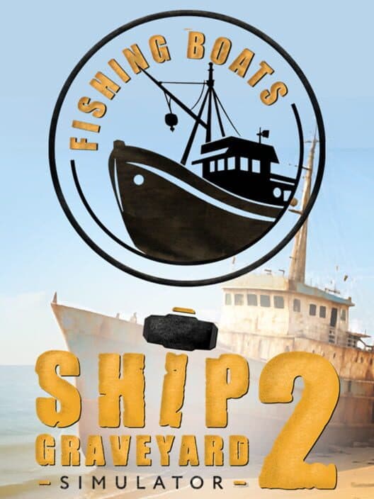 Обложка Ship Graveyard Simulator 2: Fishing Boats DLC