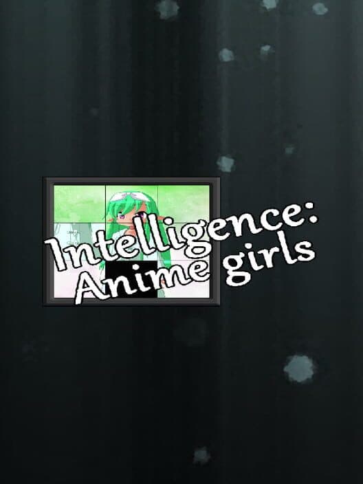 Обложка Intelligence: Anime Girls