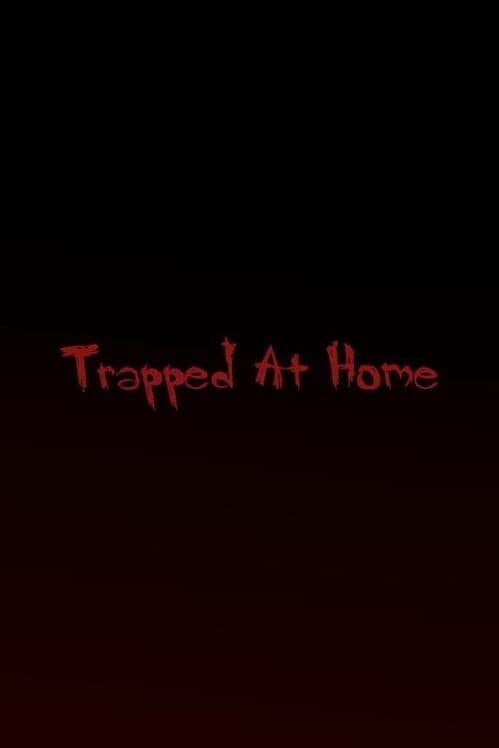 Обложка Trapped at Home