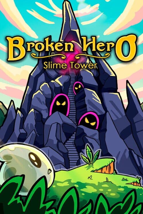 Обложка Broken Hero: Slime Tower